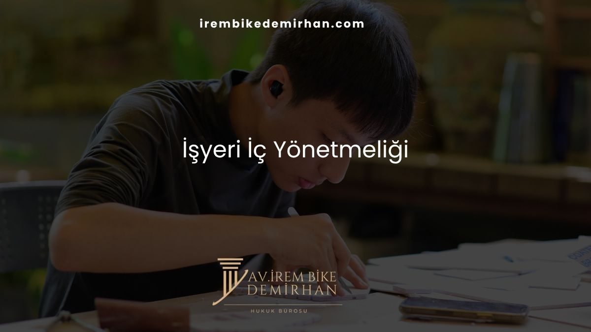 İşyeri İç Yönetmeliği