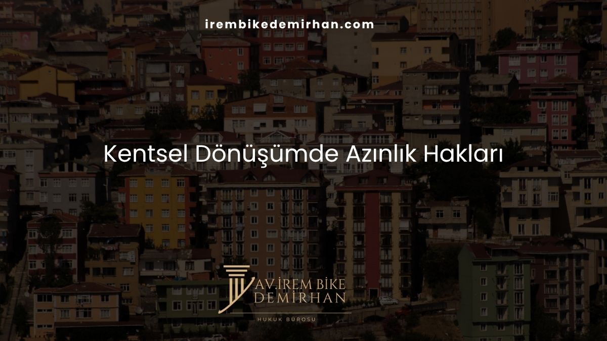 Kentsel Dönüşümde Azınlık Hakları
